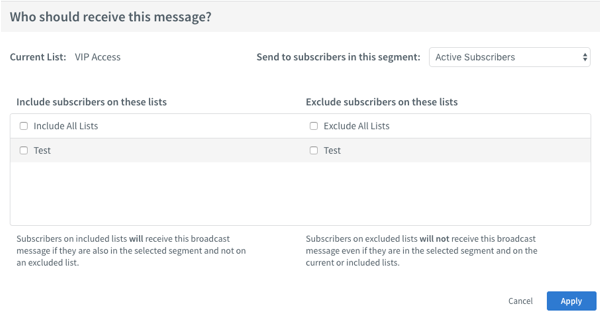 Select the lists or segment you would like to receive your message