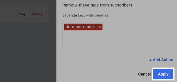 If you would like to remove a subscriber from the campaign, click the Add
    action button