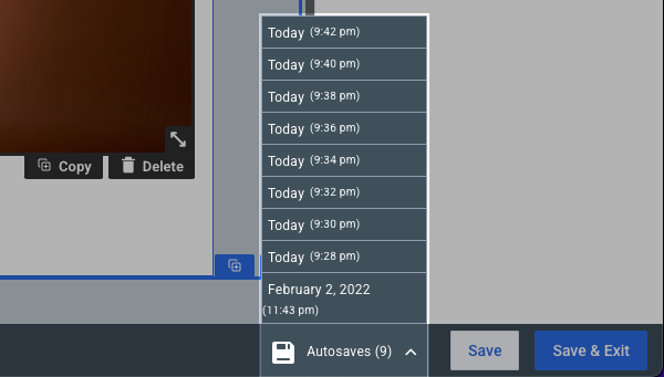 Click autosaves and select the previous version you would like