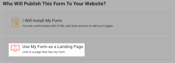 Click the option for Use My Form as a Landing Page