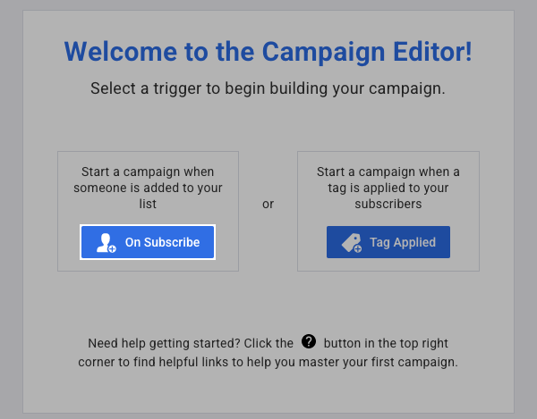 On Subscribe button within campaign trigger menu