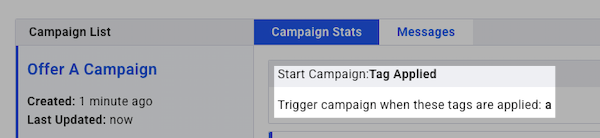 Campaign triggered on tag a