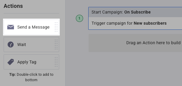 Drag the Send a Message Action to the Canvas