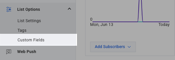 Access Custom Fields under the List Options tab